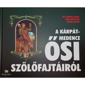 A Kárpát-medence ősi szőlőfajtáiról