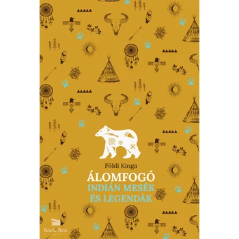 Álomfogó - Indián mesék és legendák