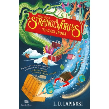 Strange Worlds - Furavilág Utazási Iroda