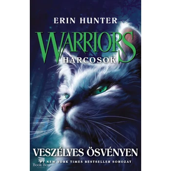 Warriors - Harcosok 5. - Veszélyes ösvényen