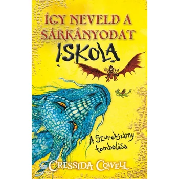Így neveld a sárkányodat iskola 1. - A Szurokszárny tombolása