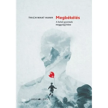 Megbékélés- A belső gyermek meggyógyítása