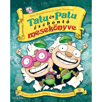 Tatu és Patu észbontó mesekönyve