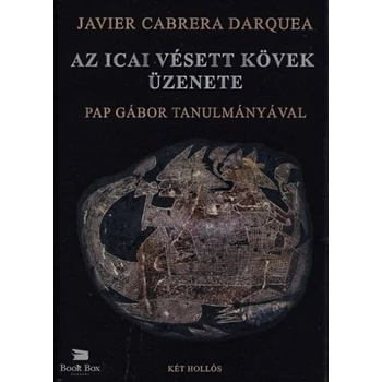 Az icai vésett kövek üzenete- Pap Gábor tanulmányával