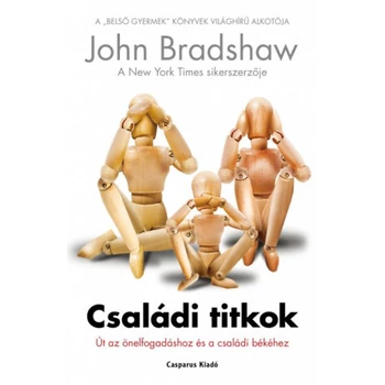 Családi titkok- Út az önelfogadáshoz és a családi békéhez