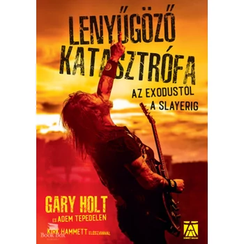 Lenyűgöző katasztrófa- az Exodustól a Slayerig