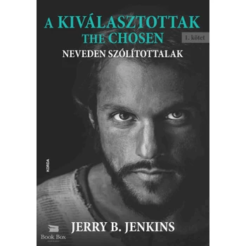 A Kiválasztottak - The Chosen- Neveden szólítottalak