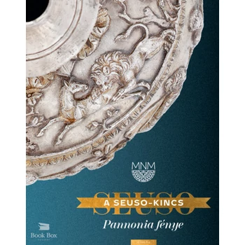 A Seuso-kincs - Pannonia fénye