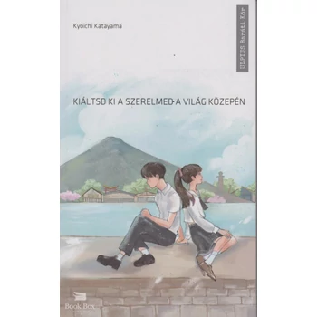 Kiáltsd ki a szerelmed a világ közepén