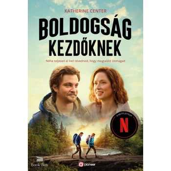 Boldogság kezdőknek- Néha teljesen el kell tévedned, hogy megtaláld magad