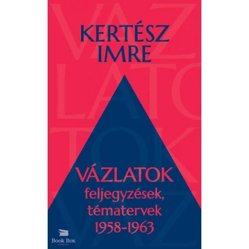 Vázlatok- Feljegyzések, tématervek 1958-1963