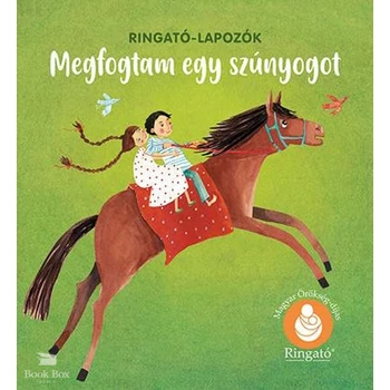 Megfogtam egy szúnyogot - Ringató-lapozók- Új kiadás