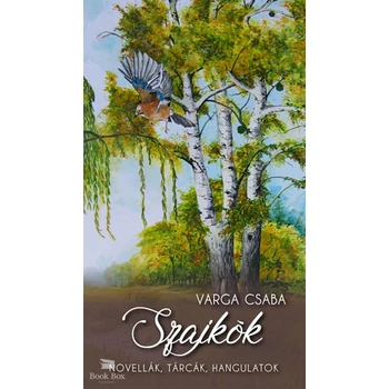 Szajkók- Novellák, tárcák, hangulatok