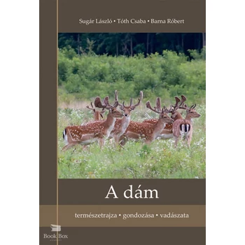 A dám- Természetrajza, gondozása, vadászata. Dám rokonság,szika,csitál a pettyesek