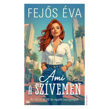 Ami a szívemen- Az 50 az új 30 és egyéb hazugságok