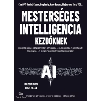 Mesterséges intelligencia kezdőknek- Tanuld meg, hogyan lehet a mesterséges intelligencia a legjobb kollégád és segítőtársad!