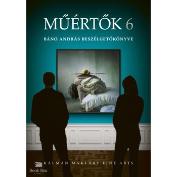 Műértők 6- Bánó András beszélgetőkönyve