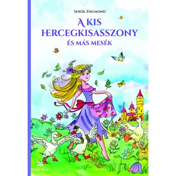 A kis hercegkisasszony és más mesék