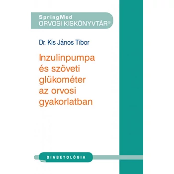 Inzulinpumpa és szöveti glükométer az orvosi gyakorlatban