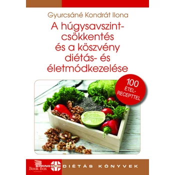 A húgysavszintcsökkentés és a köszvény diétás- és életmódkezelése