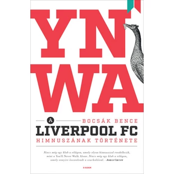 YNWA- A Liverpool FC himnuszának története