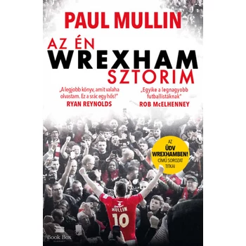 Az én Wrexham-sztorim- Az Üdv Wrexhamben!-sorozat titkai