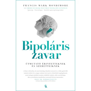 Bipoláris zavar- Útmutató érintetteknek és szeretteiknek