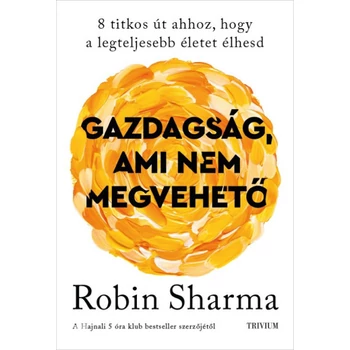 Gazdagság, ami nem megvehető