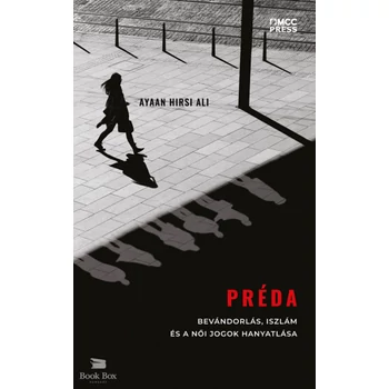 Préda - Bevándorlás, iszlám és a női jogok hanyatlása