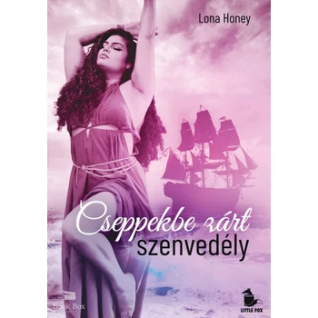 Cseppekbe zárt szenvedély