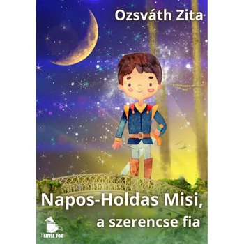 Napos-Holdas Misi, a szerencse fia