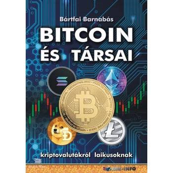 Bitcoin és társai- Kriptovalutákról laikusoknak