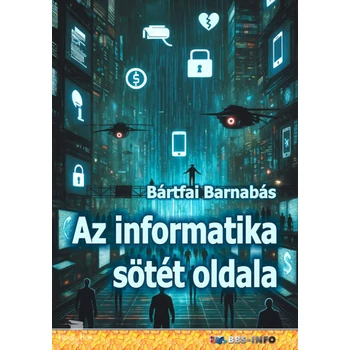 Az informatika sötét oldala