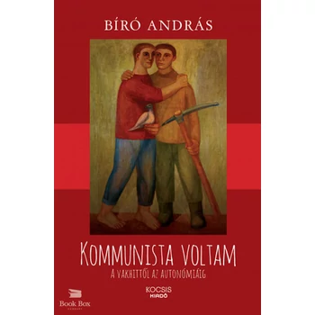 Kommunista voltam- A vakhittől az autonómiáig