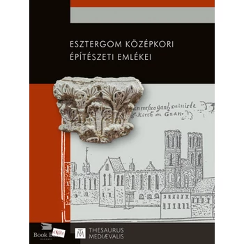 Esztergom középkori építészeti emlékei