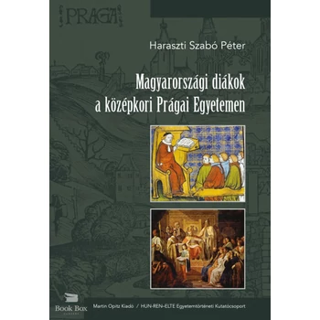 Magyarországi diákok a középkori Prágai Egyetemen