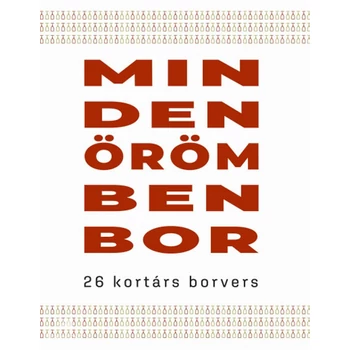 Minden örömben bor- 26 kortárs borvers