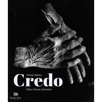 Credo- Olasz Ferenc életműve