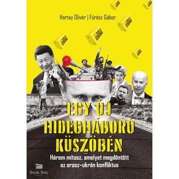 Egy új hidegháború küszöbén- Három mítosz, amelyet megdöntött az orosz-ukrán konfliktus