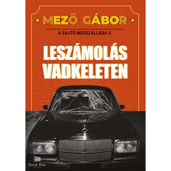 A sajtó megszállása II.- Leszámolás Vadkeleten