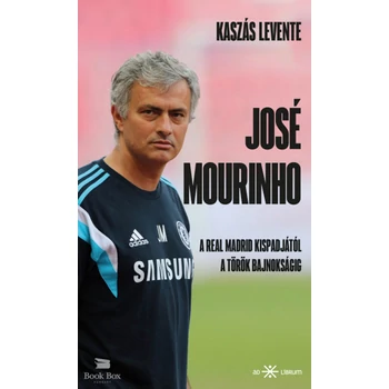 José Mourinho- A Real Madrid kispadjától a török bajnokságig