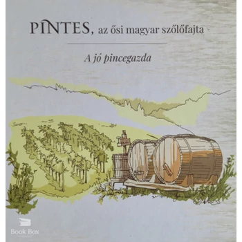 Pintes, az ősi magyar szőlőfajta