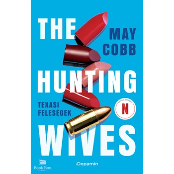 The Hunting Wives - Texasi feleségek
