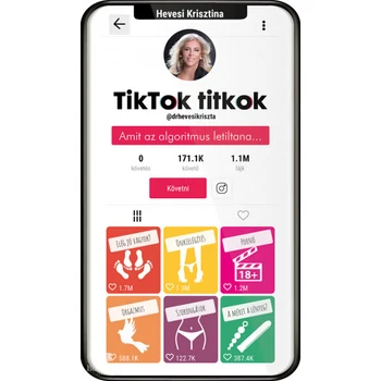 TikTok titkok - Amit az algoritmus letiltana
