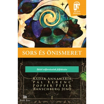 Sors és önismeret- Belső erőforrásaink felfedezése