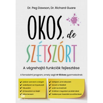 Okos, de szétszórt- A végrehajtó funkciók fejlesztése