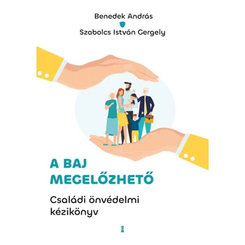 A baj megelőzhető- Családi önvédelmi kézikönyv