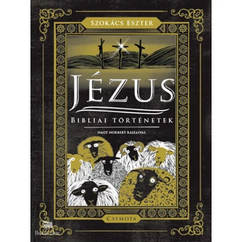 Jézus - Bibliai történetek
