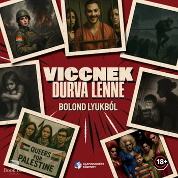 Viccnek durva lenne- Bolond lyukból