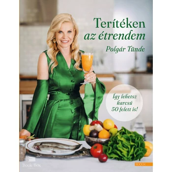 Terítéken az étrendem- Így lehetsz karcsú 50 felett is!